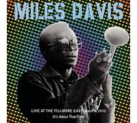 Miles Davis - Live at the Fillmore East It's About That Time
