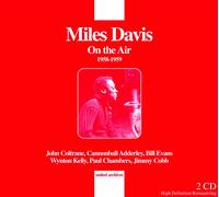 Miles Davis Miles Davis: On The Air 1958-1959'. Radio Broadcasts From New Y (CD)