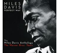 Miles Davis - Perfect Way: The Miles Davis Anthology: The Warner Bros. Years