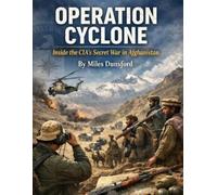 Miles Dunsford Operation Cyclone (Tascabile)