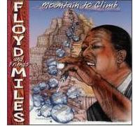 Miles, Floyd & Friends - MOUNTAIN TO CLIMB