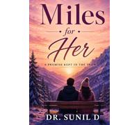 Miles for Her: A Promise Kept in the Snow