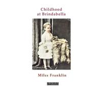 Miles Franklin Childhood at Brindabella (Tascabile)