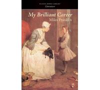 Miles Franklin My Brilliant Career (Copertina rigida)