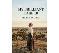 Miles Franklin My Brilliant Career (Tascabile)