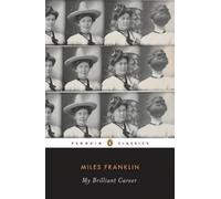 Miles Franklin My Brilliant Career (Tascabile)