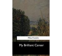 Miles Franklin My Brilliant Career (Tascabile)