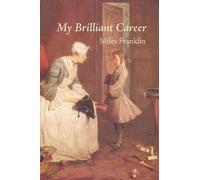 Miles Franklin My Brilliant Career (Tascabile)