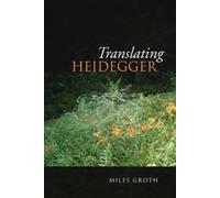 Miles Groth Translating Heidegger (Tascabile)