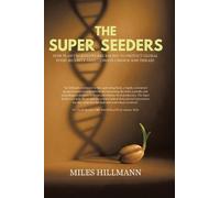 Miles Hillmann The Super Seeders (Copertina rigida)