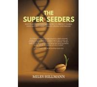 Miles Hillmann The Super Seeders (Tascabile)