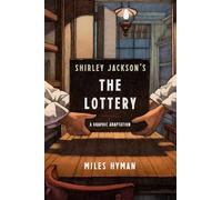 Miles Hyman Shirley Jackson's The Lottery: A Graphic Adaptation (Tascabile)
