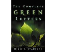 Miles J. Stanford The Complete Green Letters (Tascabile)