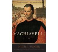 Miles J. Unger Machiavelli (Tascabile)