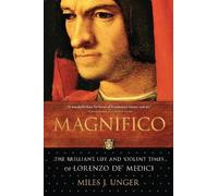 Miles J. Unger Magnifico (Tascabile) Italian Renaissance History