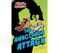 Miles & Jones 1: The Anaconda Attack