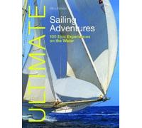 Miles Kendall Ultimate Sailing Adventures (Tascabile) Ultimate Adventures