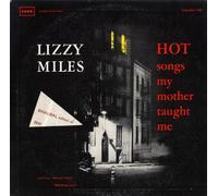 Miles Lizzie - Hot Songs My Mother Taught Me