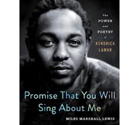 Miles Marshall Lewis Promise That You Will Sing About Me (Copertina rigida)