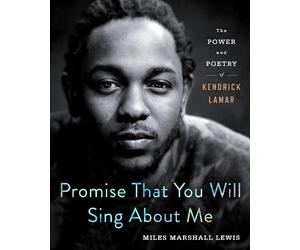Miles Marshall Lewis Promise That You Will Sing About Me (Copertina rigida)