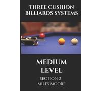 Miles Moore Three Cushion Billiards Systems - Medium Level - Section (Tascabile)