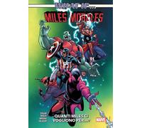 Miles Morales. Quanti miles ci vogliono... What if? - AA.VV.