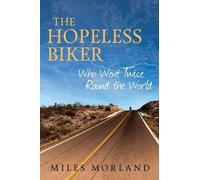 Miles Morland The Hopeless Biker (Copertina rigida)