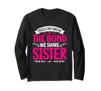 Miles non può rompere il legame Condividiamo Sorella Sibling Sisterhood Maglia a Manica