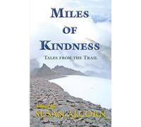 Miles of Kindness: Tales from the Trail