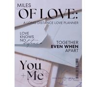 Miles of Love:: A Long Distance Love Planner