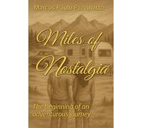 Miles of Nostalgia: The beginning of an adventurous journey: 1