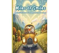 Miles of Smiles: Mindful Stories for Happy Little Travelers. “30 Gentle Stories to Help Kids Navigate Big Feelings, Brave Moments, and Quiet Wonders”