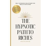 Miles Ollington The Hypnotic Path to Riches (Tascabile)