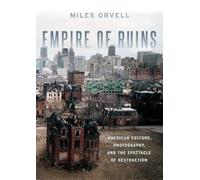 Miles Orvell Empire of Ruins (Copertina rigida)