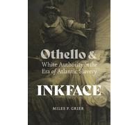 Miles P. Grier Inkface (Tascabile) Writing the Early Americas