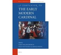 Miles Pattenden A Companion to the Early Modern Cardinal (Copertina rigida)