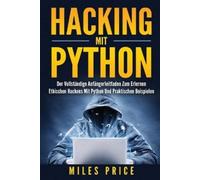 Miles Price Hacking Mit Python (Tascabile)