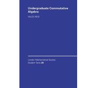 Miles Reid Undergraduate Commutative Algebra (Copertina rigida)