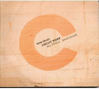 Miles Ron, Frisell Bill, Blade Brian - Circuit Rider