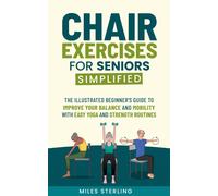 Miles Sterling Chair Exercises for Seniors Simplified (Tascabile)