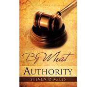 Miles Steven D-By What Authority BOOK NUOVO