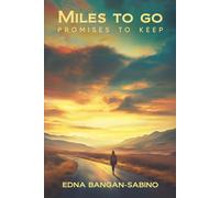 Miles to Go: Promises to Keep