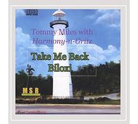 Miles, Tommy & Harmony-N-Gritz - Take Me Back Biloxi