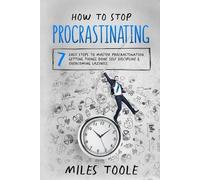Miles Toole How to Stop Procrastinating (Tascabile)