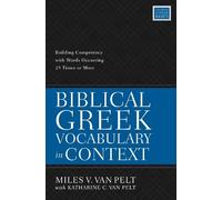 Miles V. Van Pelt Biblical Greek Vocabulary in Context (Tascabile)