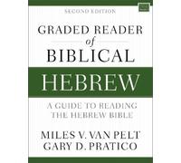 Miles V. Van Pelt Gary D. Graded Reader of Biblical Hebrew, Second (Tascabile)