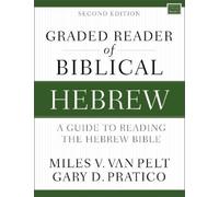 Miles V. Van Pelt Gary D. Graded Reader of Biblical Hebrew, Second (Tascabile)