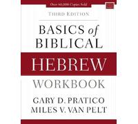 Miles V. Van Pelt Gary D. Pratico Basics of Biblical Hebrew Workbook (Tascabile)