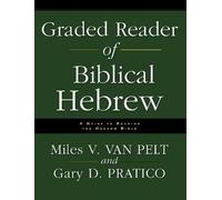 Miles V. Van Pelt Gary D. Pratico Graded Reader of Biblical Hebrew (Tascabile)