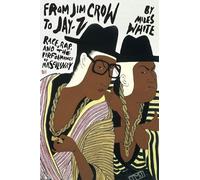 Miles White From Jim Crow to Jay-Z (Tascabile)